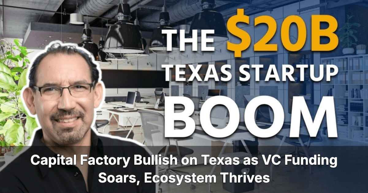 Texas Venture Capital Hits Record $20 Billion in 2025 Fueled by Space, Energy, and Healthcare Innovation